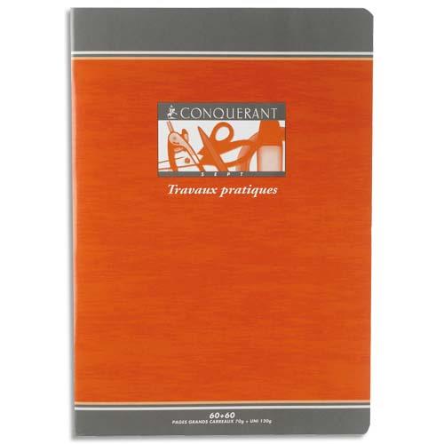 Cahier travaux pratiques Conqurant 7 - format 24 x 32 cm - 60 pages unies 90g + 60 pages grands carreaux 70g